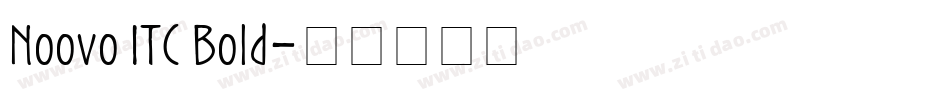 Noovo ITC Bold字体转换